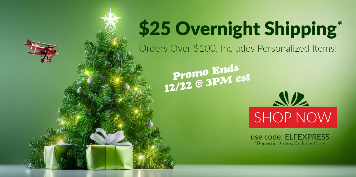 $25 Overnight Shipping, orders over $100, use code ELFEXPRESS